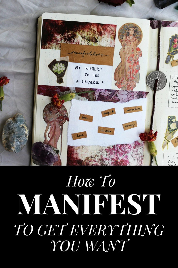 How To Get Everything You Want: Manifestations