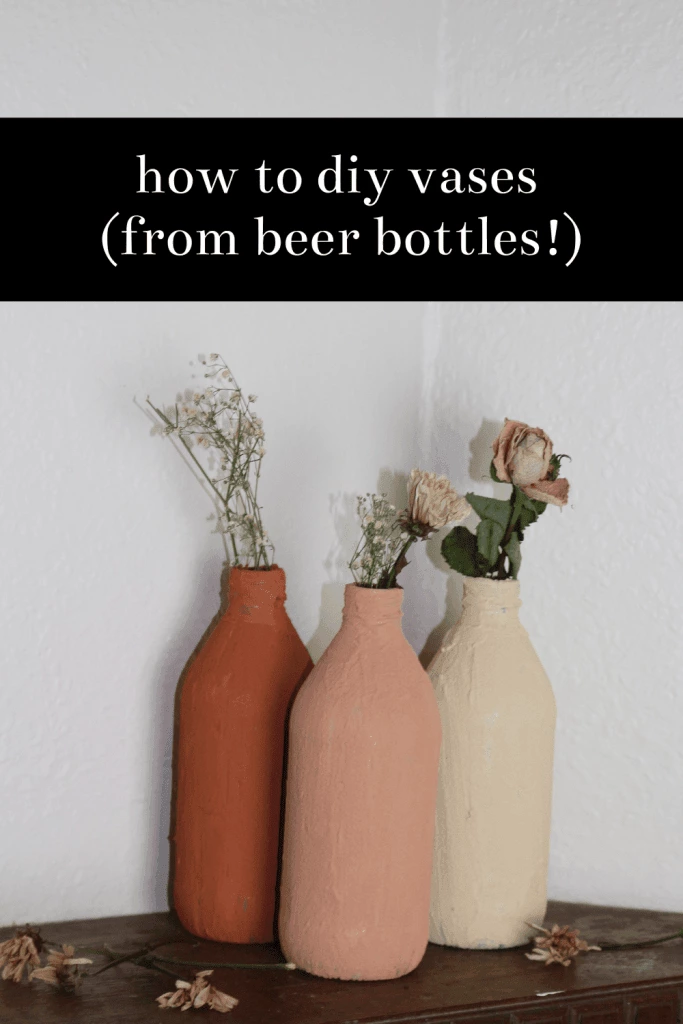 Upcycle Beer Bottles Into Rustic Vases
