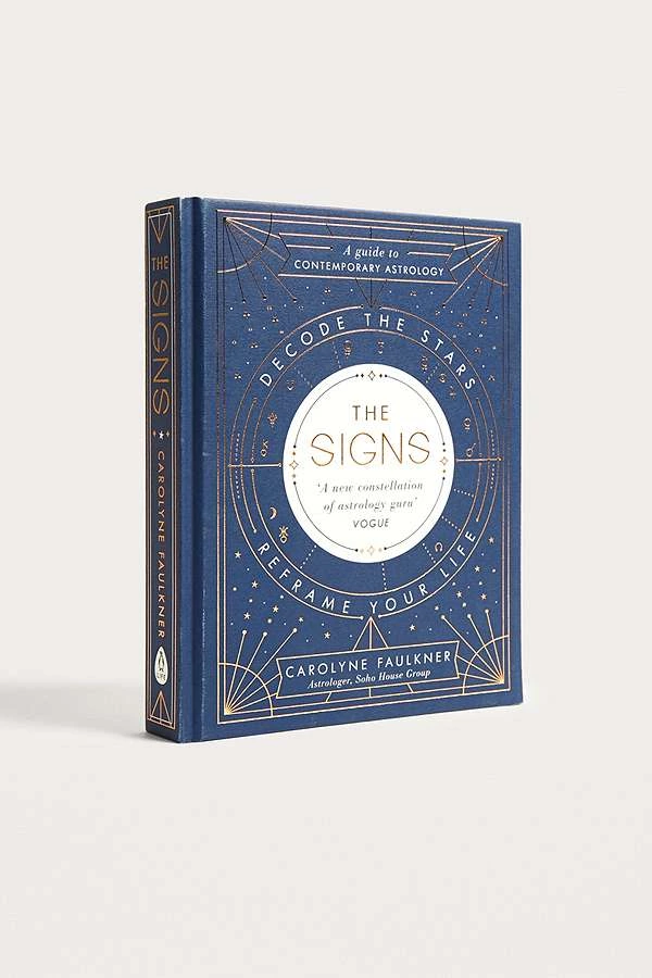 Slide View: 1: The Signs: Decode The Stars, Reframe Your Life By Carolyne Faulkner