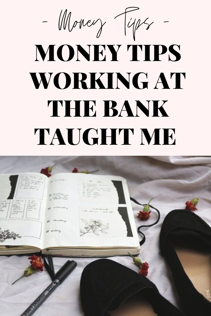 10 Things Working In A Bank Taught Me About Money