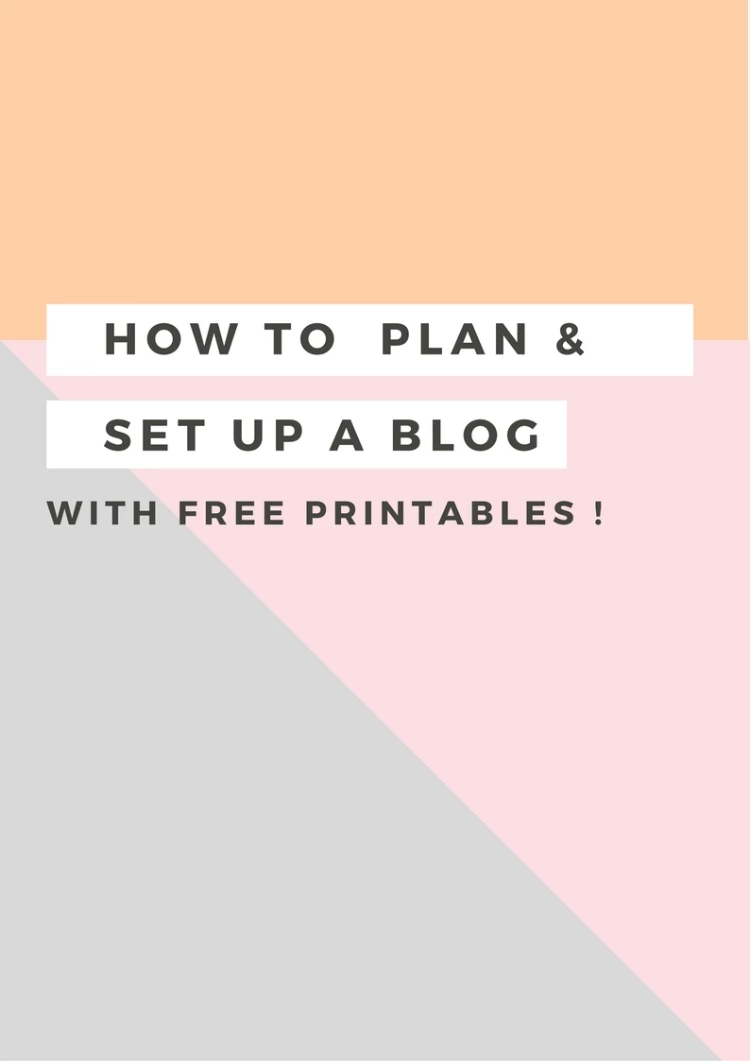 How To Plan & Set Up A Blog – With FREE Printable Planning Sheets