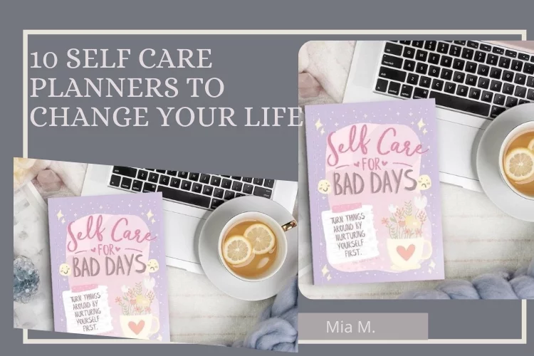 10 Self Care Planners To Change Your Life