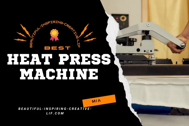 Top 5 Best Heat Press Machine
