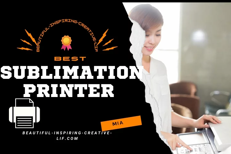 Top 4 Best Sublimation Printer