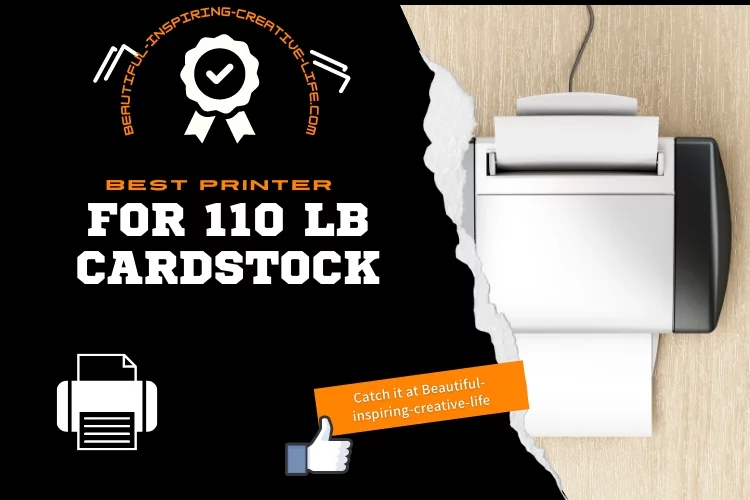 Top 5 Best Printer for 110 lb Cardstock: Reviews